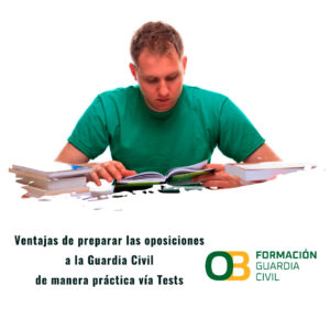 Ventajas de preparar las oposiciones a la Guardia Civil de manera práctica vía Tests 23-24